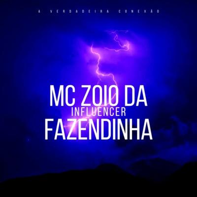 MC Zoio da Fazendinha's cover