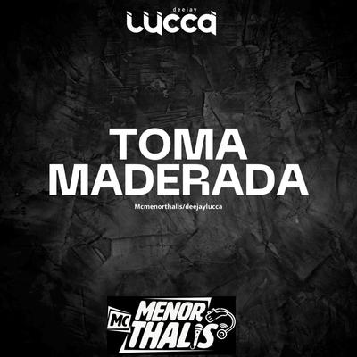Toma Maderada's cover