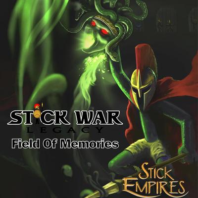 Stick War Legacy (Field Of Memories)'s cover