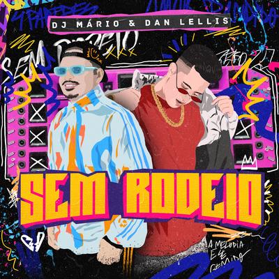 Sem Rodeio By DJ Mario, Dan Lellis's cover