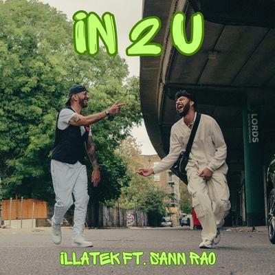 In 2 U (feat. Sann Rao) By Illatek, Sann Rao's cover