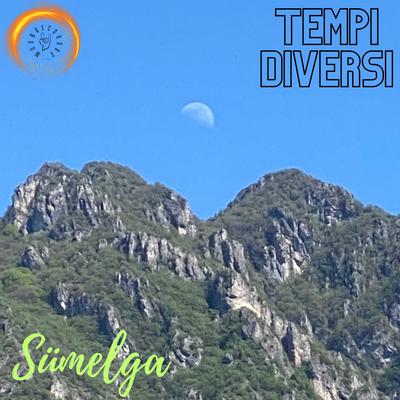 Tempi diversi By Sümelga's cover