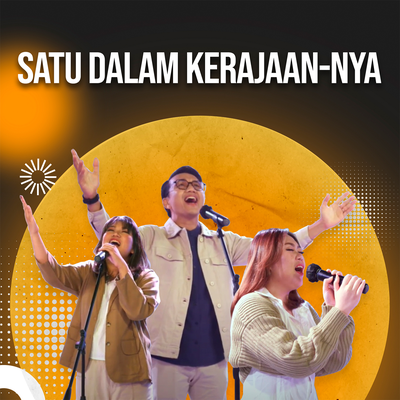 Satu Dalam Kerajaan-Nya's cover