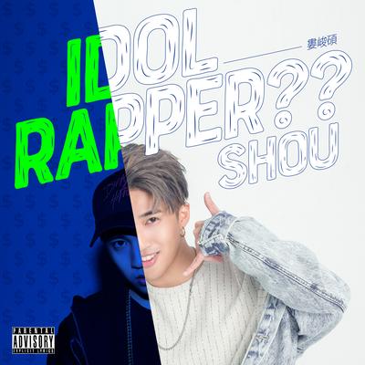 IDOL RAPPER ??'s cover