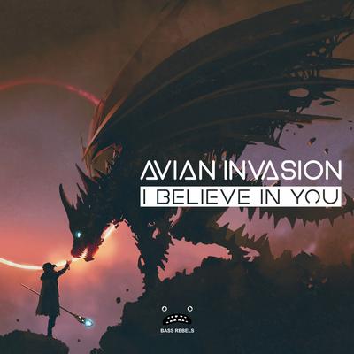 I Believe In You - Radio Mix By Avian Invasion's cover