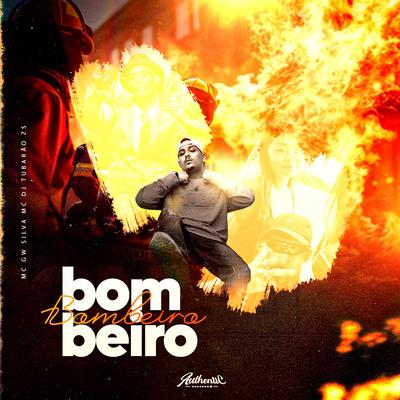 Bombeiro By DJ Tubarão ZS, Silva Mc, Mc Gw's cover
