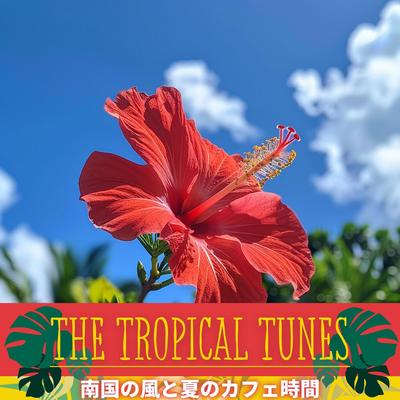 The Tropical Tunes's cover