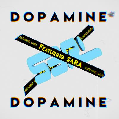 Dopamine By S3RL, Sara's cover