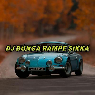 DJ Bunga Rampe Sikka's cover