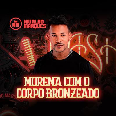 Morena Com o Corpo Bronzeado By Nivaldo Marques's cover