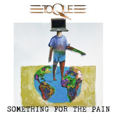 Something for the Pain By Toque's cover