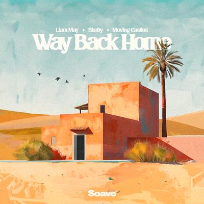 Way Back Home By Liam May, Shoby, Moving Castles's cover