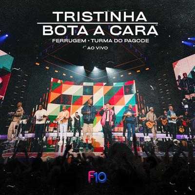 Tristinha / Bota a Cara (Ao Vivo)'s cover
