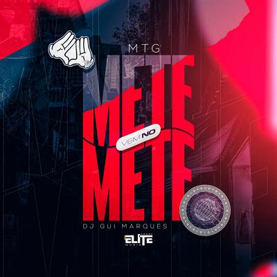 Mtg - Vem no Mete Mete By Dj Gui Marques's cover