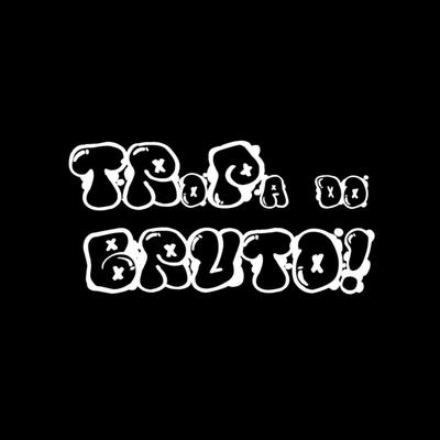 Tropa do Bruto!'s cover