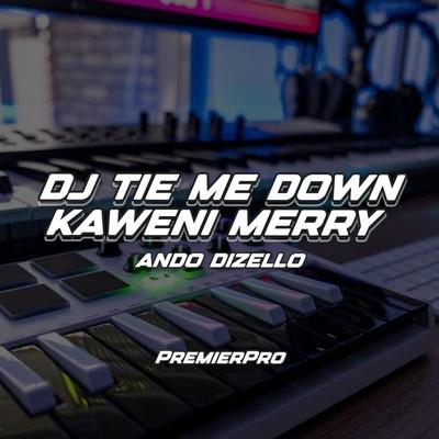 DJ Tie Me Down x Kaweni Merry V2 Funky Remix's cover