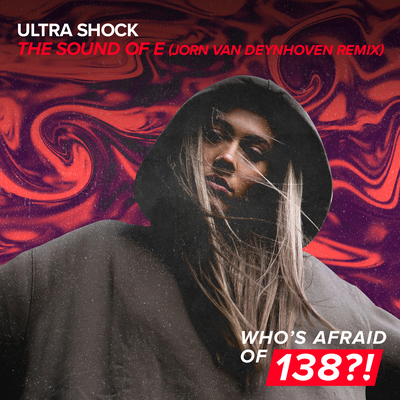 The Sound Of E (Jorn van Deynhoven Extended Remix) By Ultra Shock's cover