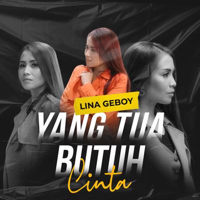 Yang Tua Butuh Cinta's cover