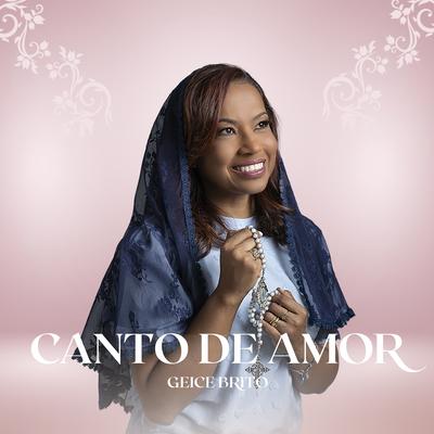 Canto de Amor By Geice Brito's cover