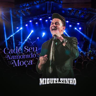 Cadê Seu Namorado Moça's cover