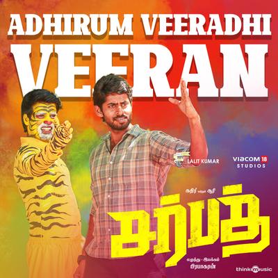 Adhirum Veeradhi Veeran (From "Sarbath")'s cover