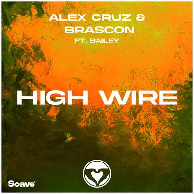 High Wire  By Alex Cruz, Brascon, bailey's cover