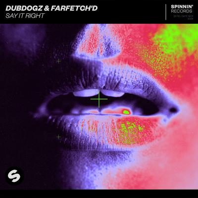 Say It Right By Dubdogz, farfetch'd's cover