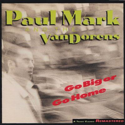 The Drinks Are On Me By Paul Mark & the Van Dorens, Paul Mark's cover
