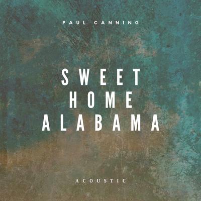 Sweet Home Alabama (Acoustic) By Paul Canning's cover