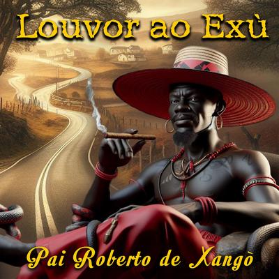 pai roberto de xango's cover