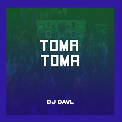 Toma Toma By DJ DAVL's cover