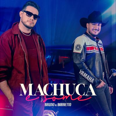 Machuca E Some By Bruno & Barretto's cover