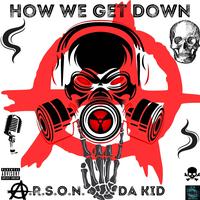 A.R.S.O.N. DA KID's avatar cover