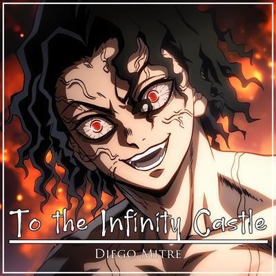 To the Infinity Castle - Muzan vs Hashira Theme (from "Demon Slayer") (Cover)'s cover
