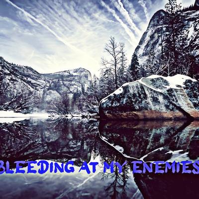 Bleeding At My Enemies By Raul Henson's cover