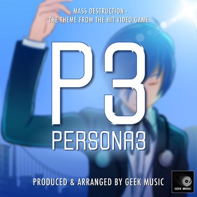 Mass Destruction (From "Persona 3") By Geek Music's cover