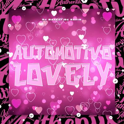 Automotivo Lovely By DJ MAZZAY, Dj Kevin's cover