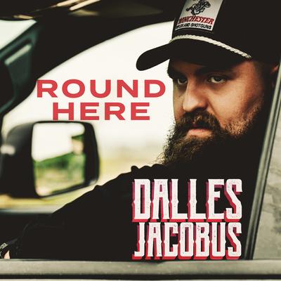 Round Here By Dalles Jacobus's cover