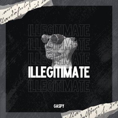 Illegitimate (Extended Mix)'s cover