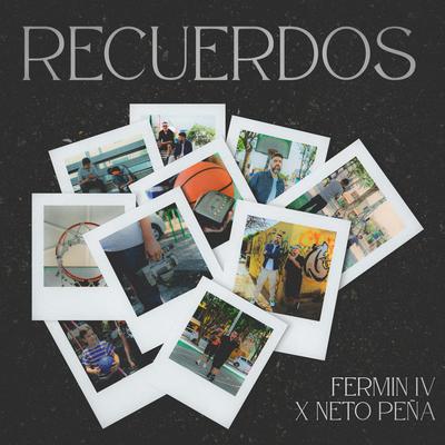 Recuerdos By Fermín IV, Neto Peña's cover