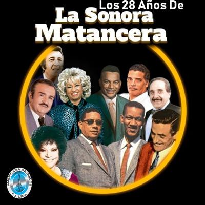 Los 28 Años de la Sonora Matancera's cover