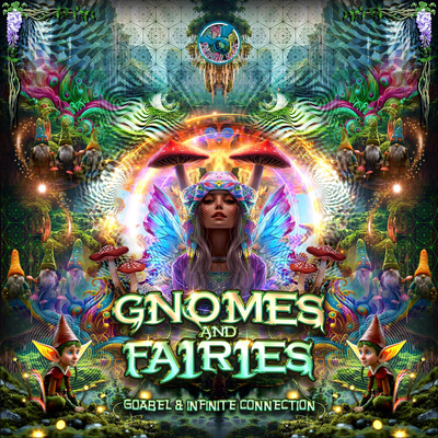 Gnomes & Fairies By Goabel, Infinite Connection's cover