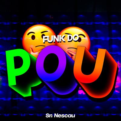 FUNK DO POU By Sr. Nescau's cover