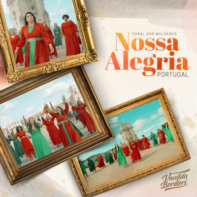 Nossa Alegria (Coral das Mulheres - Portugal) By Vanilda Bordieri's cover