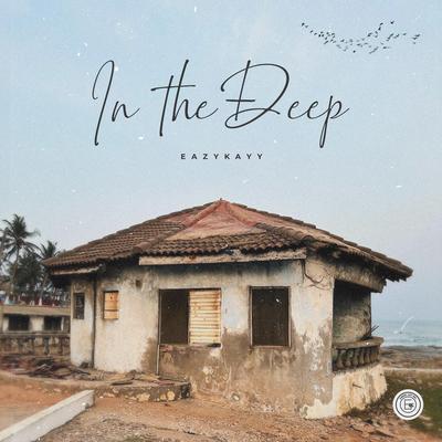 In The Deep By Eazykayy's cover