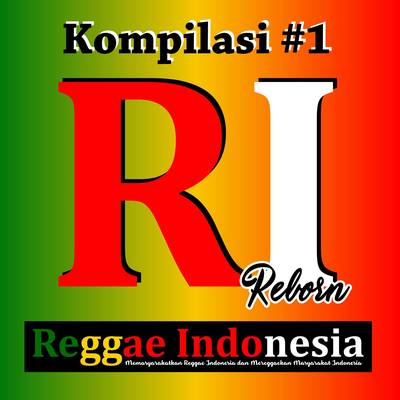 Kompilasi #1 Reggae Indonesia Reborn's cover