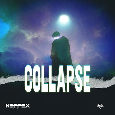 Collapse By NEFFEX's cover