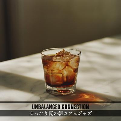 Unbalanced Connection's cover