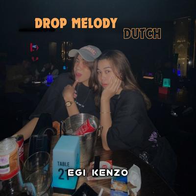 Drop Melody Dutch's cover