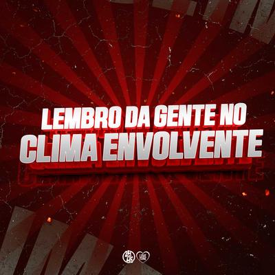 Lembro da Gente no Clima Envolvente By MC Doguinha, Dj VN Maestro's cover